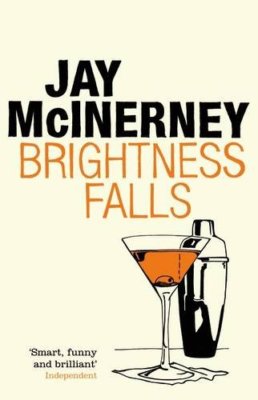Brightness Falls By JAY MCINERNEY. 9780747585749
