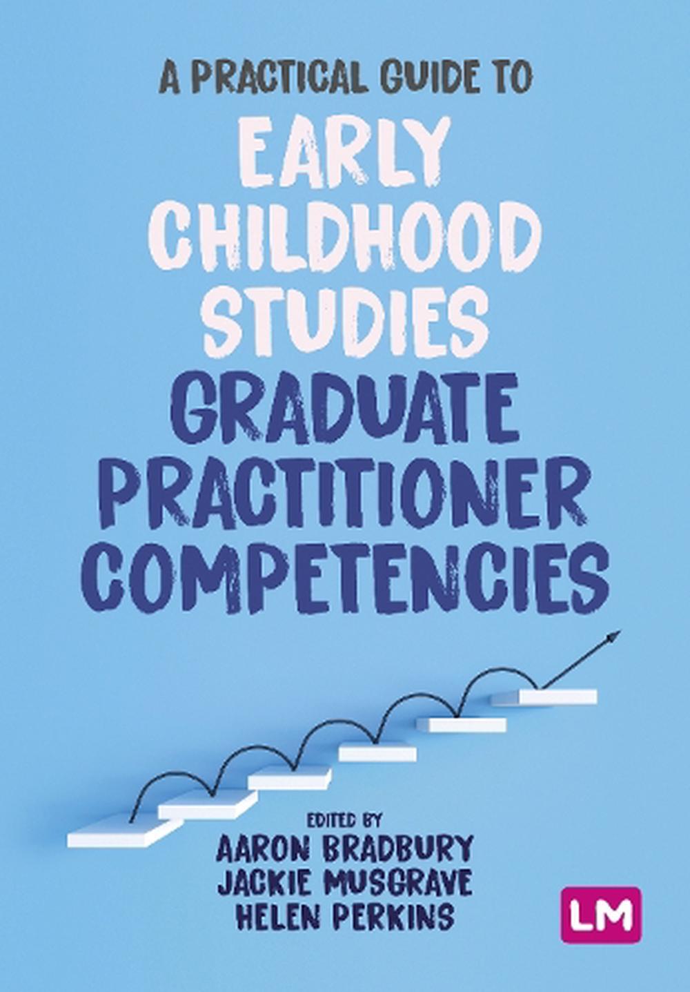 A Practical Guide to Early Childhood Studies Graduate Practitioner