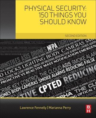 Physical Security : 150 Things You Should Know, Paperback by Fennelly, Lawren...