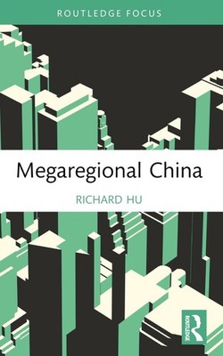 Megaregional China by Richard Hu Paperback Book