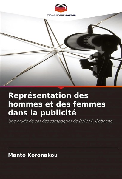 RepréSentation Des Hommes Et Des Femmes Dans La Publicité Manto Koronakou Buch-image
