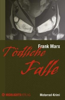 Tödliche Falle: Motorrad-Krimi von Marx, Frank | Buch | Zustand gut