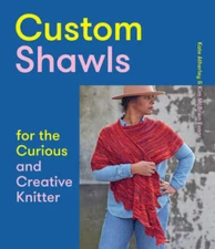 Custom Shawls for the Curious and Creative Knitter - Paperback - GOOD