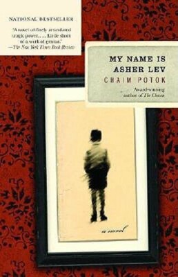 My Name Is Asher Lev Paperback   March 11, 2003 by Chaim Potok (Author)