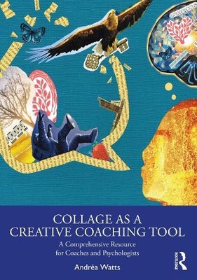 Andréa Watts Collage as a Creative Coaching Tool (Taschenbuch)