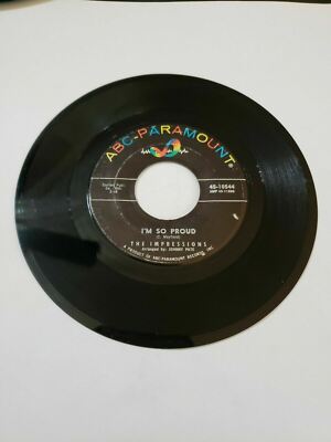 The Impressions - I'm So Proud - ABC Paramount (45RPM 7   Single)(J393) 