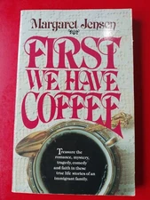 First We Have Coffee-Margaret Jenson 1982 Paperback