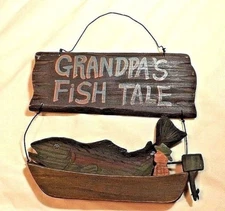 WOODEN SIGN WALL HANGING "GRANDPA'S FISH TALE" PRIMATIVE APPEARANCE 13 1/2"X10"
