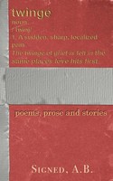 A. B. Signed | Twinge | Taschenbuch | Englisch (2025) | Poems, Prose And Stories