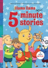 Llama Llama 5-Minute Stories - Hardcover By Dewdney, Anna - VERY GOOD