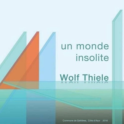 Un monde insolite - eine ungewoehnliche Welt by Wolf Thiele (French) Paperback B
