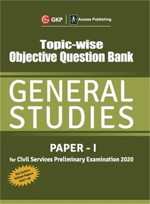 Topic Wise Objective Question Bank General Studies Paper I for Civil Services Pr