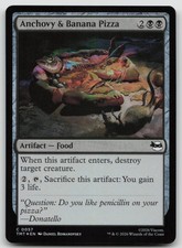 Anchovy & Banana Pizza 57 TMT MTG Common Foil NM