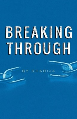 Khadija | Breaking Through | Taschenbuch | Englisch (2013) | Trafford Publishing