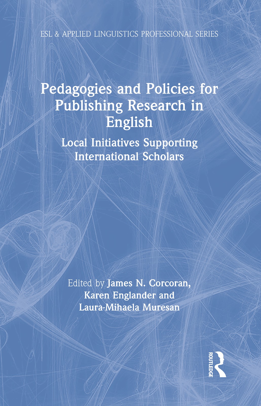 Pedagogies and Policies for Publishing Research in English