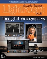THE ADOBE PHOTOSHOP LIGHTROOM BOOK FOR DIGITAL By Scott Kelby  BRAND NEW 