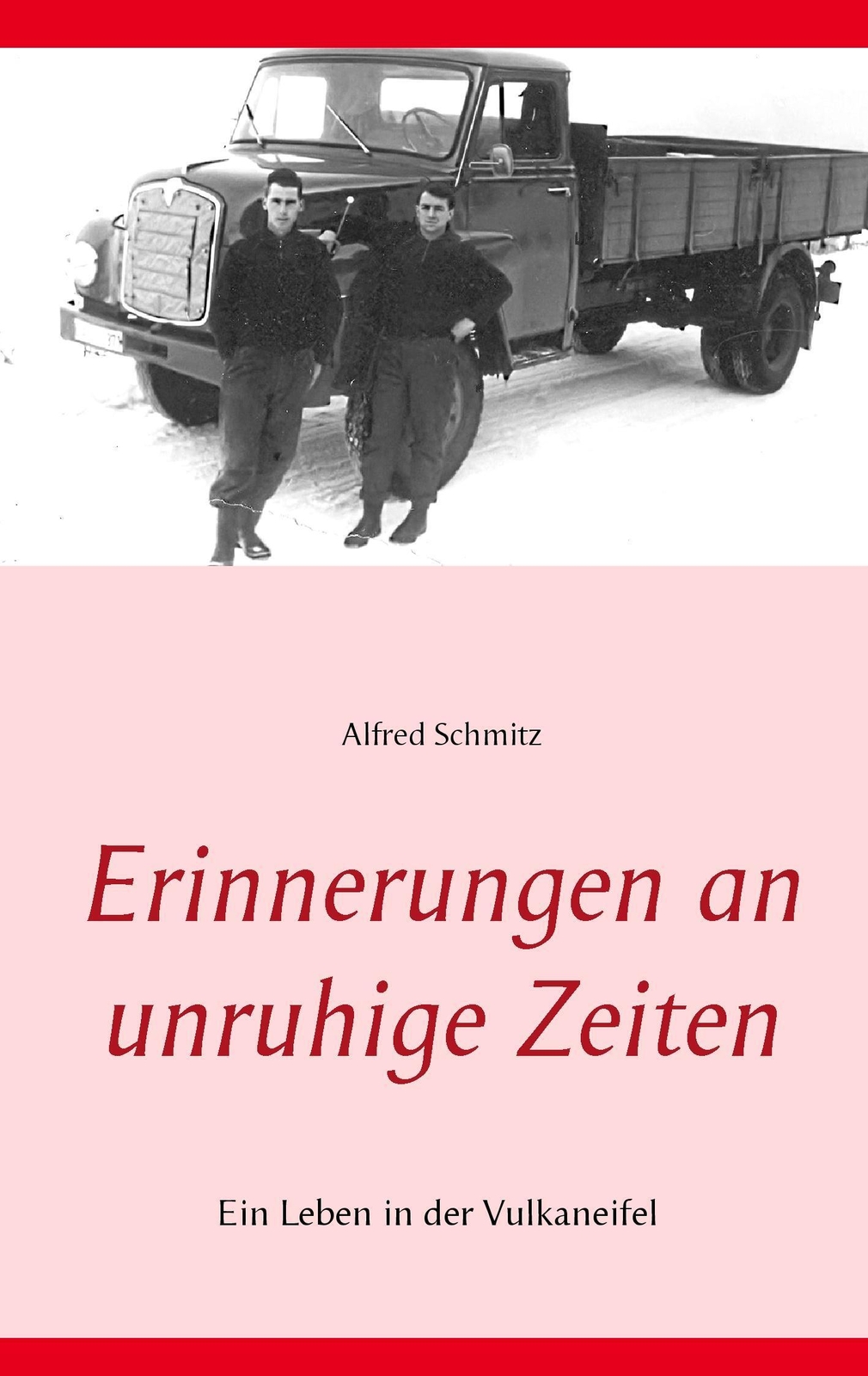Thumbnail - Erinnerungen An Unruhige Zeiten Ein Leben In Der Vulkaneifel Alfred