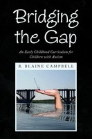B. Blaine Campbell | Bridging The Gap | Taschenbuch | Englisch (2008) | Xlibris