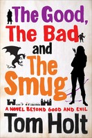 The Good, The Bad And The Smug | Youspace Book 4 | Tom Holt | Englisch | Buch