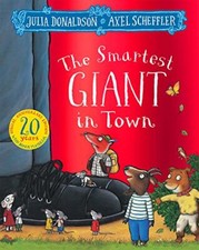 The Smartest Giant in Town 20th Anniversary Edition,Julia Donald