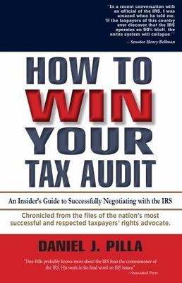 How To Win Your Tax Audit - Daniel J Pilla, 1884367097, paperback