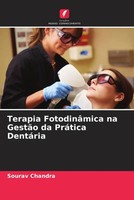 Sourav Chandra | Terapia FotodinâMica Na GestãO Da PráTica DentáRia | Buch