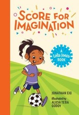 Score for Imagination; A Lola Jones- hardcover, 9780807565650, Jonathan Eig, new