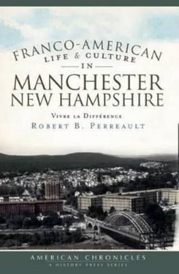 Robert B. Perre Franco-American Life and Culture in Ma (Taschenbuch) (US IMPORT)