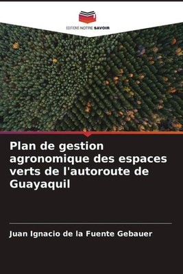Juan Ignacio de la Fuente Gebauer | Plan de gestion agronomique des espaces...
