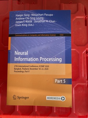 Communications in Computer and Information Science Ser.: Neural Information...