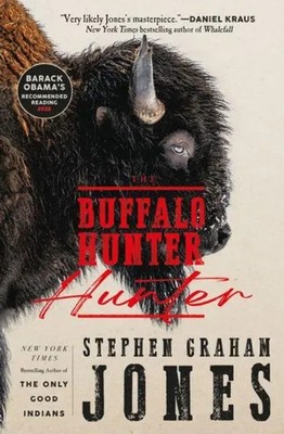 The Buffalo Hunter Hunter | Stephen Graham Jones | Taschenbuch | 448 S. | 2026