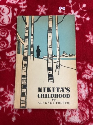 Nikita's Childhood by Aleksei Tolstoi - Pub: Foreign Languages 1961 - PB Book