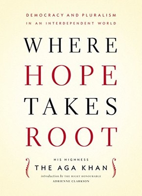 Where Hope Takes Root: Democracy an..., His Highness th