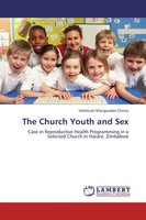 Halleluah Mangombe-Chirisa | The Church Youth And Sex | Taschenbuch | Englisch