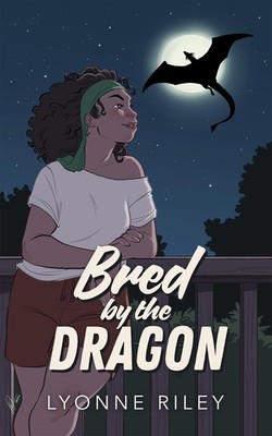 Lyonne Riley Bred by the Dragon (Taschenbuch) Dreamtogether Breeding Program