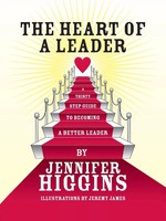 Jennifer Higgins | The Heart Of A Leader | Taschenbuch | Englisch (2008)