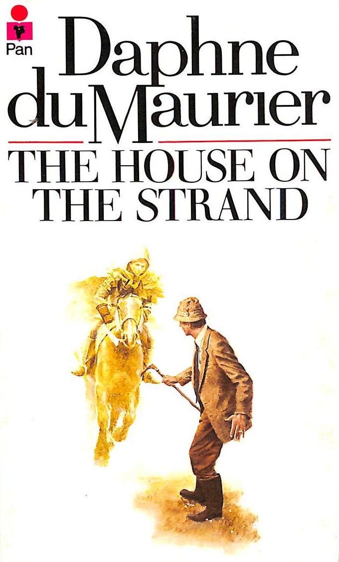 The House on the Strand by Du Maurier, Daphne