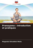 Pranayama : Introduction Et Pratiques Maganlal Shivabhai Molia Taschenbuch 2024