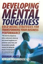 Developing Mental Toughness: Gold Med..., Jones, Graham