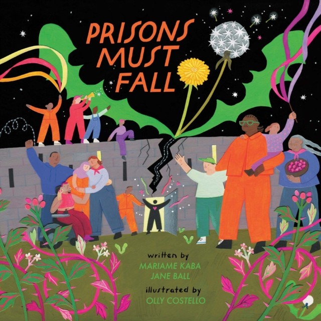 Prisons Must Fall by Jane Ball (Hardback Book)