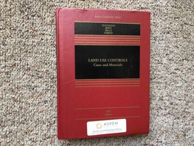 Land Use Controls : Cases and Materials  5th ed