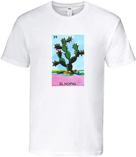 Mexican Bingo Loteria El Nopal Graphic Funny T Shirt Multiple Colors