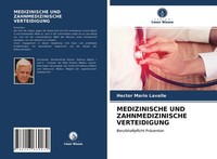 Medizinische UND Zahnmedizinische Verteidigung Hector Mario Lavalle