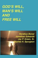 God's Will, Man's Will And Free Will Jonathan Edwards (U. A.) Taschenbuch 2007