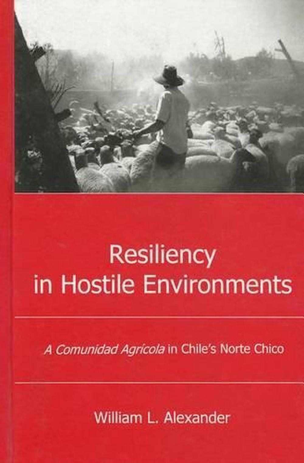 Resilienz in feindlichen Umgebungen: Eine Comunidad Agricola in Chiles Norte Chico 