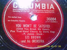 LES BROWN 1945 columbia -36884 YOU WONT BE SATISFIED PLAYED EX+