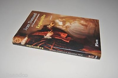 Jean Dutourd LEPORELLO Roman 2007 Plon