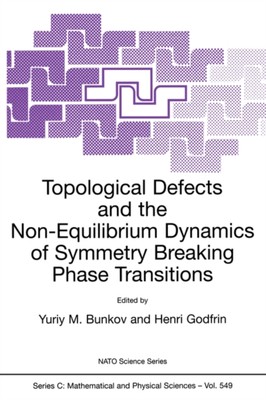 Bunkov - Topological Defects and the Non-Equilibrium Dynamics of Symme - X555z