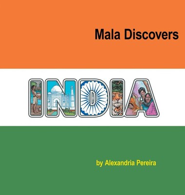 Alexandria Pereira | Mala Discovers India | Buch | Englisch (2023) | AuthorHouse