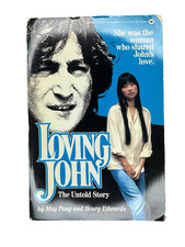 Loving John May Pang Henry Edwards 1983 First Printing John Lennon Beatles Book